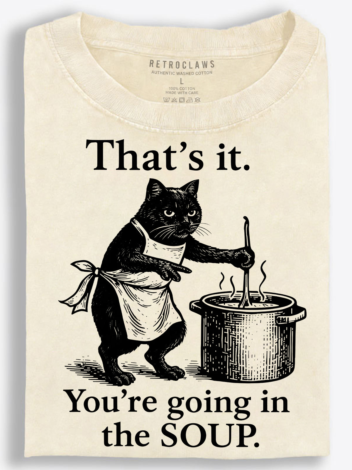 Cat Cooking You in the Soup Vintage Washed T-Shirt