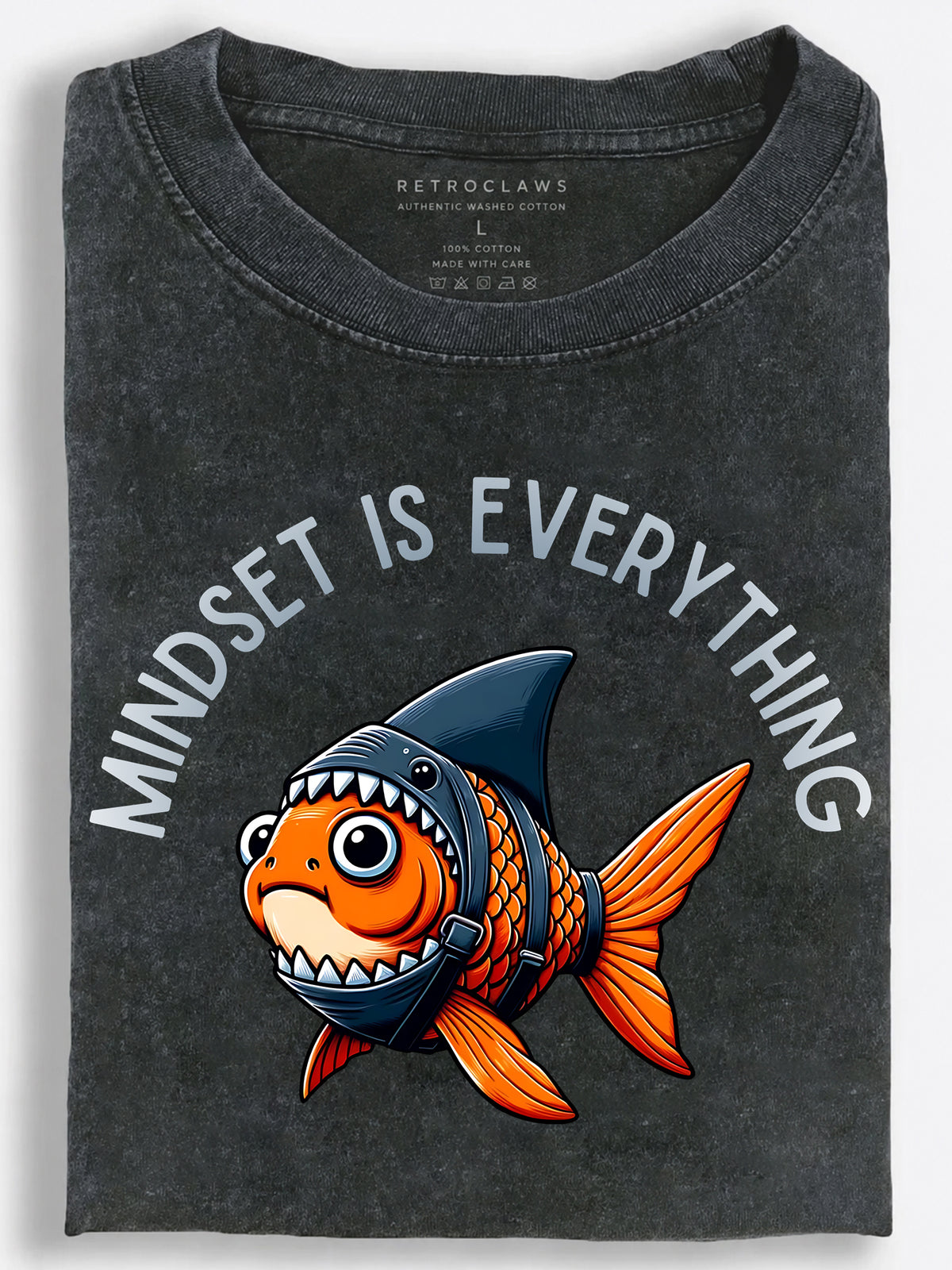 Funny Goldfish in Shark Costume Mindset Is Everything Vintage Washed T-Shirt
