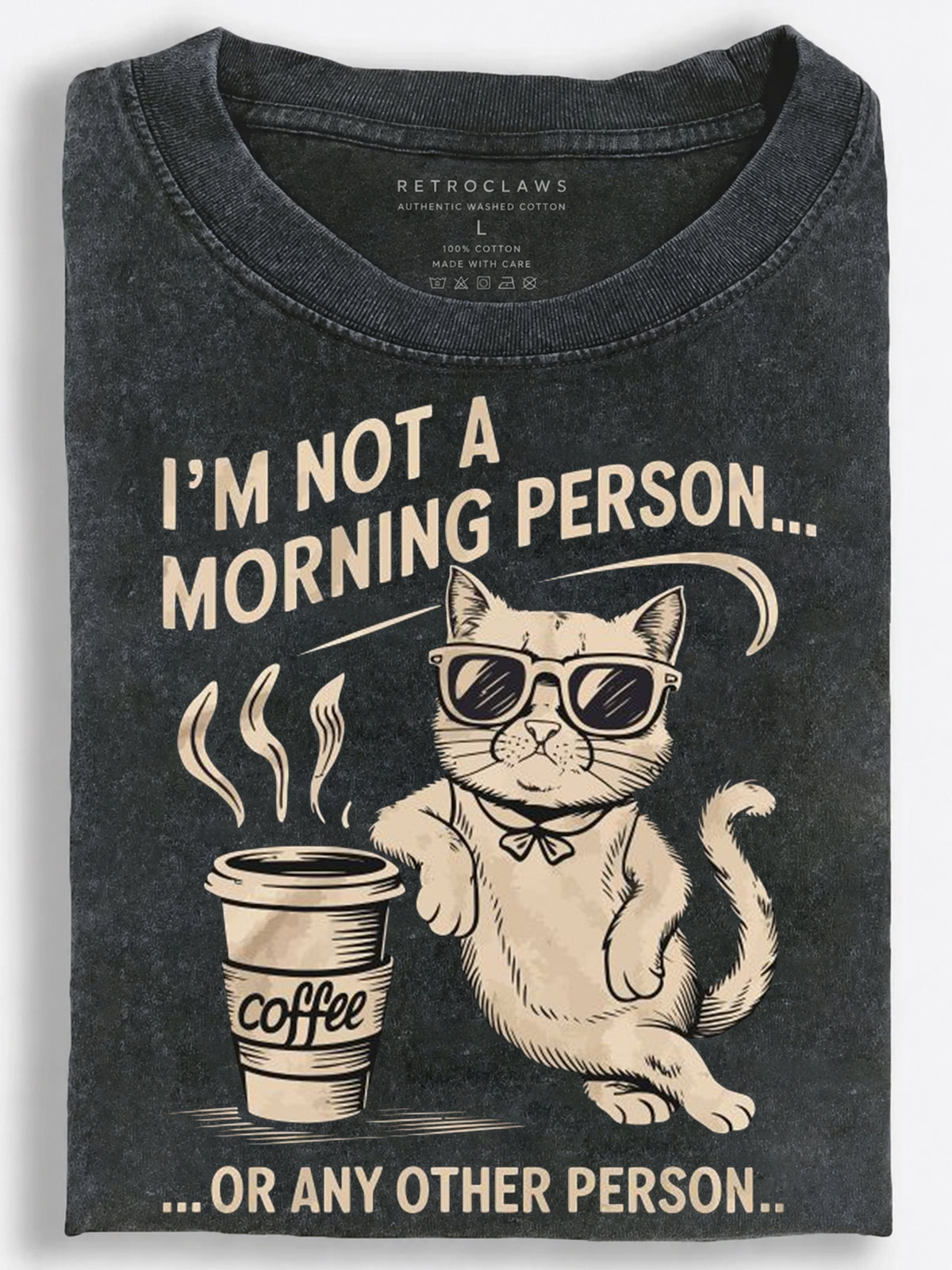 Cat ???Not a Morning Person??¨¤ Coffee Quote Vintage Washed T-Shirt