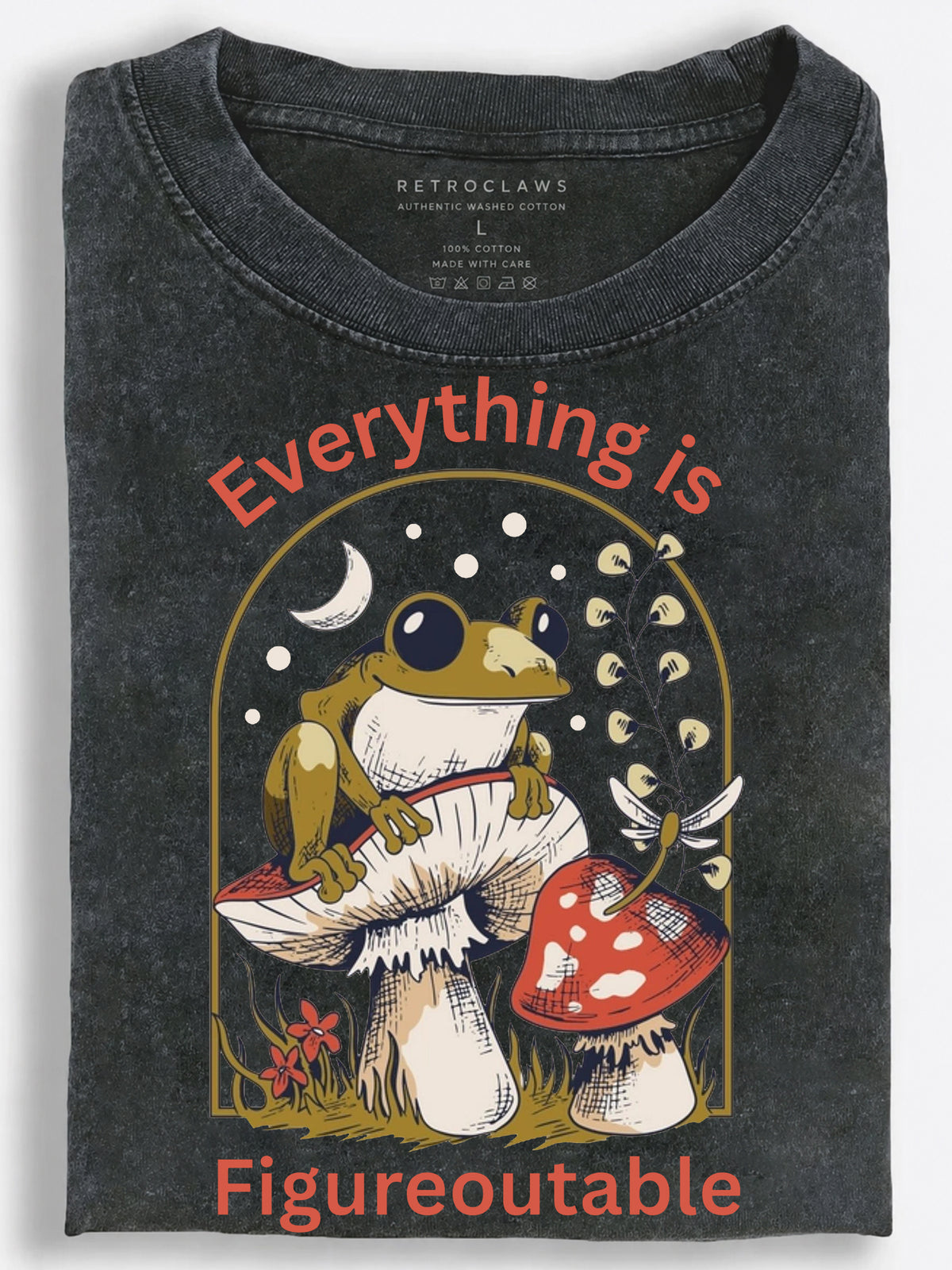 Frog on a Mushroom ???Everything Is Figureoutable??¨¤ Vintage Washed T-Shirt