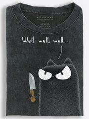 Well Well Well Mischievous Knife Cat Vintage Washed T-Shirt