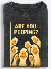Are You Pooping Curious Duck Crowd Vintage Washed T‑Shirt