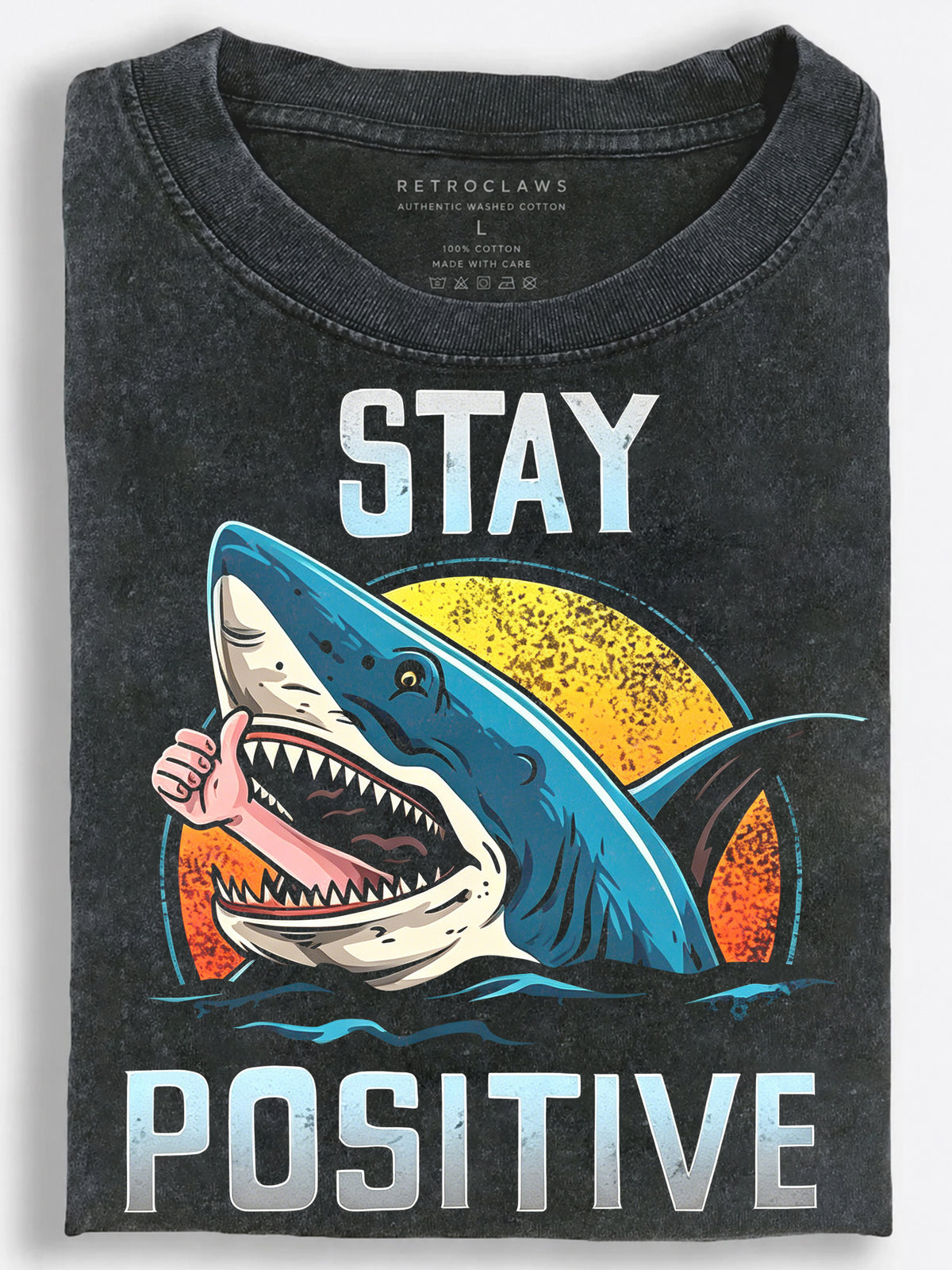 Stay Positive Funny Shark Thumbs-Up Vintage Washed T‑Shirt